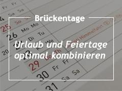 Brückentage - Urlaub und Feiertage optimal kombinieren